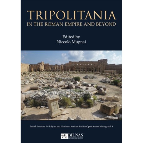 Tripolitania in the Roman Empire and beyond