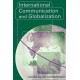 International Communication and Globalization: A Critical Introduction