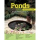 Ponds: Designing, building, improving and maintaining ponds and water features