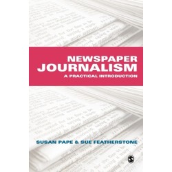 Newspaper Journalism: A Practical Introduction
