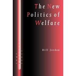 The New Politics of Welfare: Social Justice in a Global Context