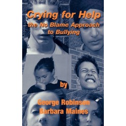 Crying for Help: The No Blame Approach to Bullying
