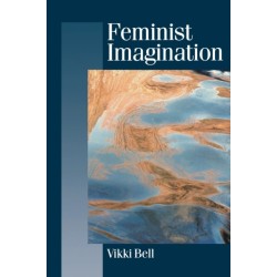 Feminist Imagination: Genealogies in Feminist Theory