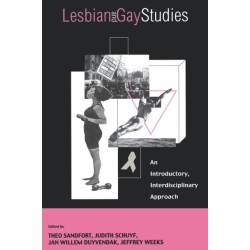 Lesbian and Gay Studies: An Introductory, Interdisciplinary Approach