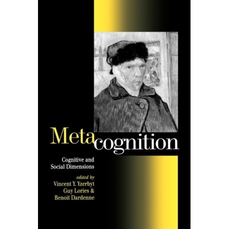 Metacognition: Cognitive and Social Dimensions