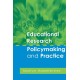 Educational Research, Policymaking and Practice