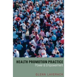 Health Promotion Practice: Power and Empowerment