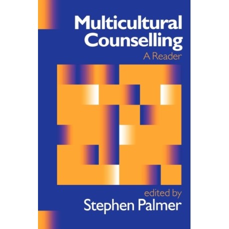 Multicultural Counselling: A Reader