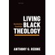 Living Black Theology: Decolonizing Knowledge