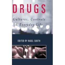 Drugs: Cultures, Controls and Everyday Life