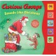 Curious George Sounds Like Christmas Sound Book: A Christmas Holiday Book for Kids