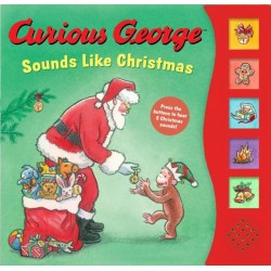 Curious George Sounds Like Christmas Sound Book: A Christmas Holiday Book for Kids