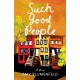 Such Good People: A Novel