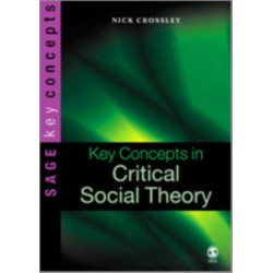 Key Concepts in Critical Social Theory
