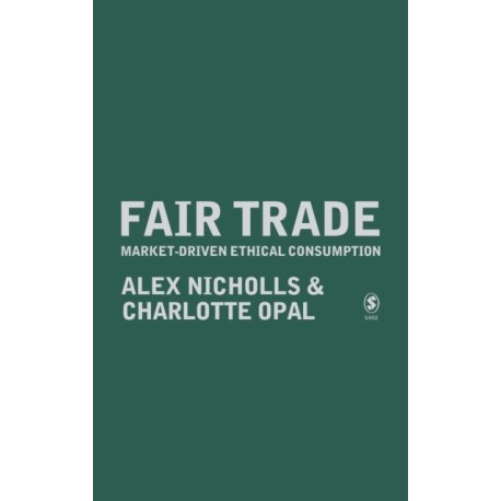 Fair Trade: Market-Driven Ethical Consumption