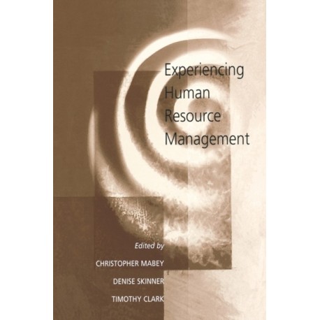 Experiencing Human Resource Management
