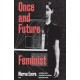 Once and Future Feminist