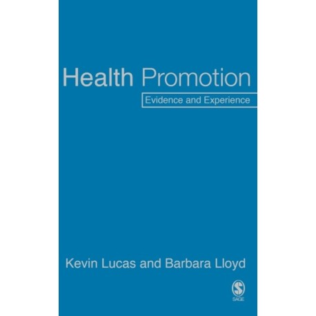 Health Promotion: Evidence and Experience
