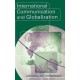 International Communication and Globalization: A Critical Introduction
