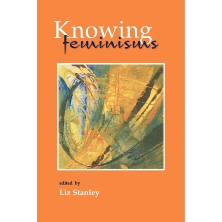 Knowing Feminisms: On Academic Borders, Territories and Tribes
