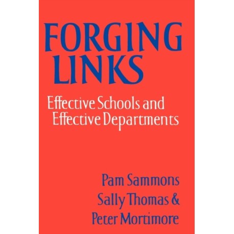 Forging Links: Effective Schools and Effective Departments