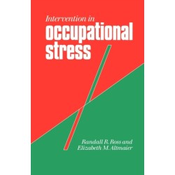 Intervention in Occupational Stress: A Handbook of Counselling for Stress at Work