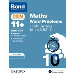 Bond 11+ CEM Maths Word Problems 10 Minute Tests: Ready for the 2025 Cambridge Select Insight exam: 10-11 Years