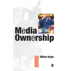 Media Ownership: The Economics and Politics of Convergence and Concentration in the UK and European Media