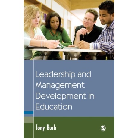 Leadership and Management Development in Education