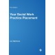 Your Social Work Practice Placement: From Start to Finish
