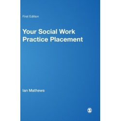 Your Social Work Practice Placement: From Start to Finish