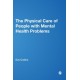 The Physical Care of People with Mental Health Problems: A Guide For Best Practice