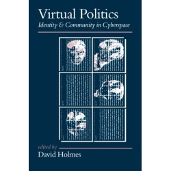 Virtual Politics: Identity and Community in Cyberspace