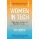 Women in Tech: Take Your Career to the Next Level with Practical Advice and Inspiring Stories