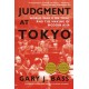 Judgment at Tokyo: World War II on Trial and the Making of Modern Asia