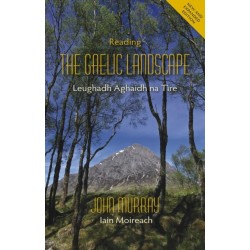 Reading the Gaelic Landscape: Leughadh Aghaidh na Tire - Second edition