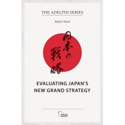 Evaluating Japan’s New Grand Strategy