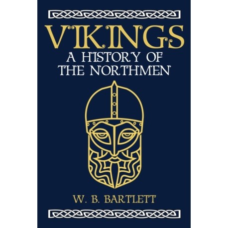 Vikings: A History of the Northmen