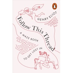 Follow This Thread: A Maze Book to Get Lost In