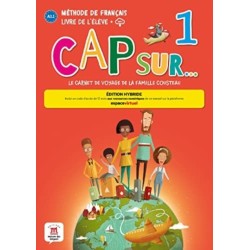 Cap sur... 1 - Edition hybride - Livre de l'eleve + audio MP3. A1.1