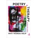 Poetry and Therapy: Why words help