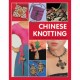 Chinese Knotting: Creative Designs that are Easy and Fun!