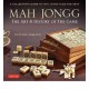 Mah Jongg: The Art of the Game: A Collector's Guide to Mah Jongg Tiles and Sets