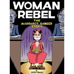 Woman Rebel: The Margaret Sanger Story