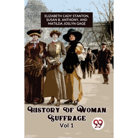 History of Woman Suffrage