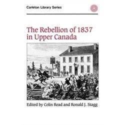 The Rebellion of 1837 in Upper Canada