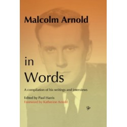 Malcolm Arnold in Words