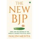 The New Bjp: The Remaking of the World's Largest Political Party