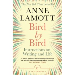 Bird by Bird: Instructions on Writing and Life