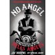 No Angel: My Undercover Journey to the Dark Heart of the Hells Angels